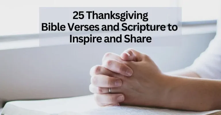 25 Thanksgiving Bible Verses and Scripture to Inspire and Share