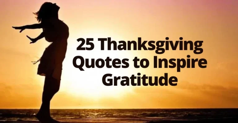 25 Thanksgiving Quotes to Inspire Gratitude