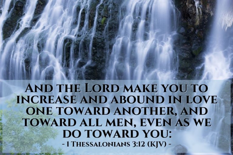 Today's Verse – 1 Thessalonians 3:12 (KJV) Today's Verse - 1 Thessalonians 3:12 (KJV)