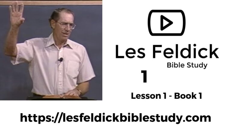 1 – Les Feldick Bible Study Lesson 1 – Part 1 – Book 1 – Attributes of God 1 - Les Feldick Bible Study Lesson 1 - Part 1 - Book 1 - Attributes of God