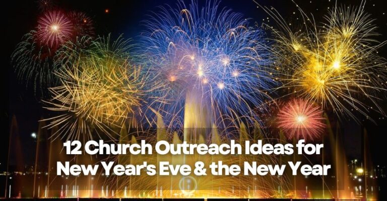 12 Church Outreach Ideas for New Year's Eve & the New Year