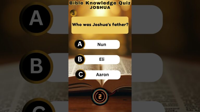 Bible Knowledge Quiz  - JOSHUA
