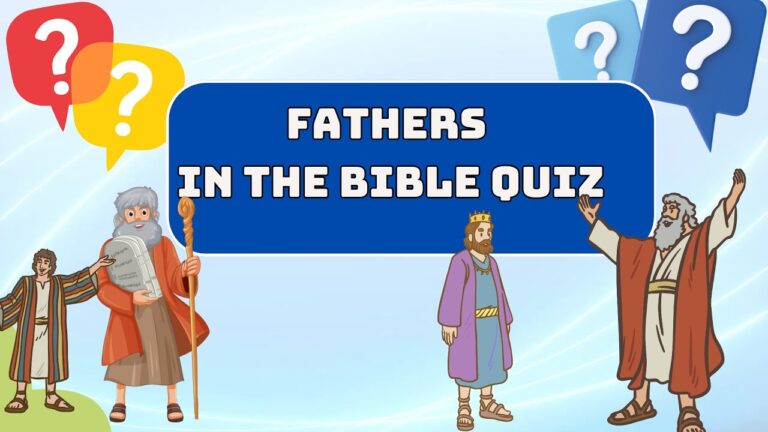 Bible quiz | for Kids -  Bible trivia on Fathers in the  Bible