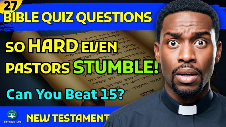 Can You Beat 15? 27 New Testament Quiz Questions So Hard Even PASTORS Stumble! ⚡| Bible Quiz Tube