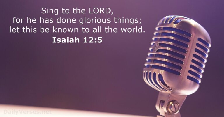 December 12, 2025 – Bible verse of the day Isaiah 12:5