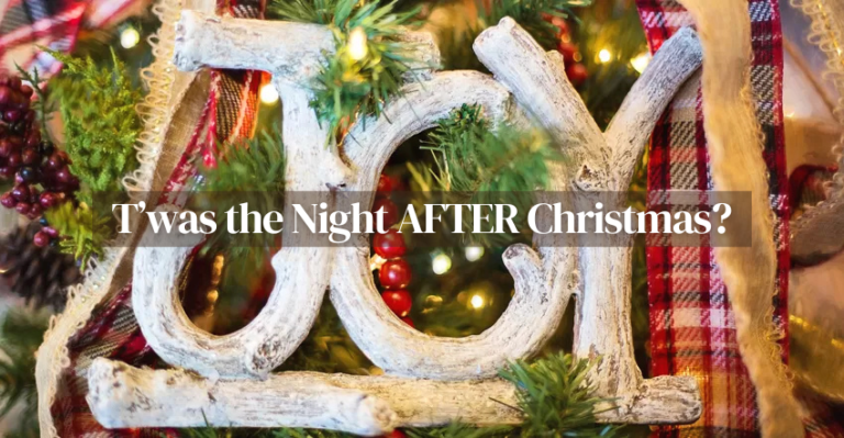 T’was the Night AFTER Christmas?