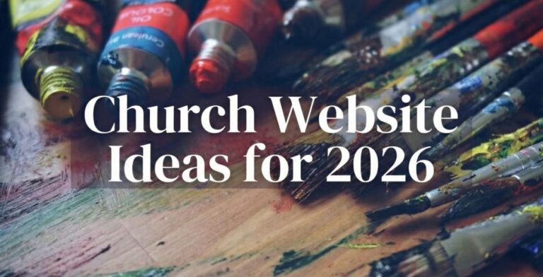 Church Website Ideas for 2026