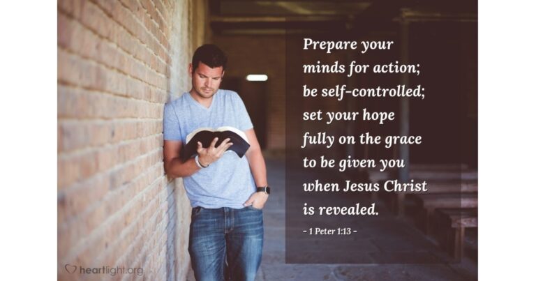 Today's Verse – 1 Peter 1:13 Today's Verse - 1 Peter 1:13