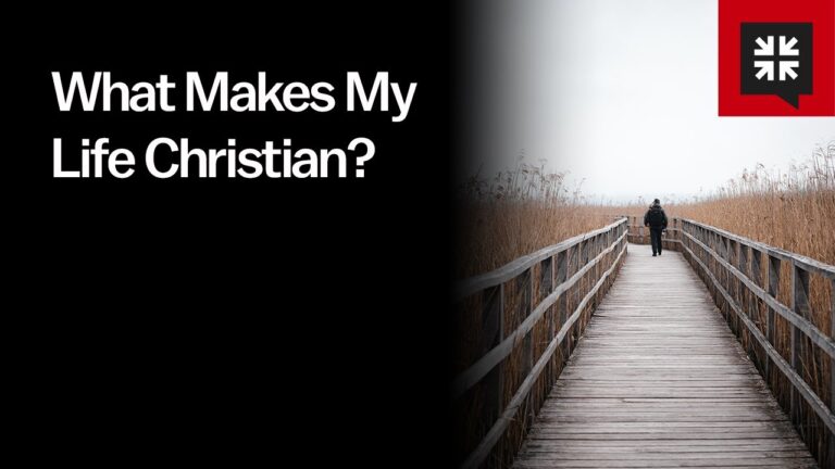 What Makes My Life Christian?