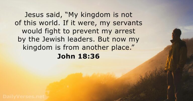 February 7, 2026 – Bible verse of the day John 18:36