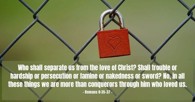 Today's Verse – Romans 8:35-37 Today's Verse - Romans 8:35-37