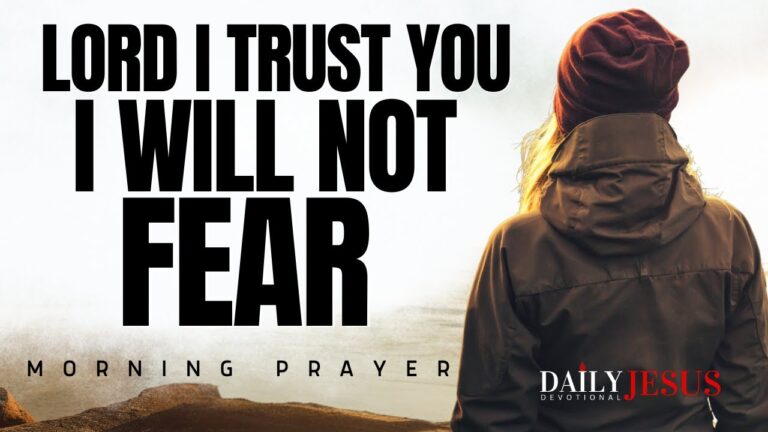 WHOM SHALL I FEAR? Christian Motivation | Blessed Morning Prayer