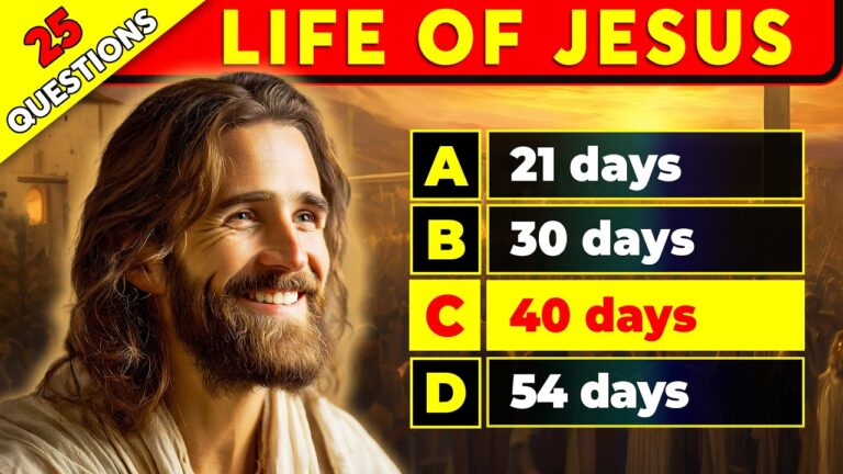 25 Bible Questions - Life of Jesus - Bible General Knowledge - The Bible Quiz
