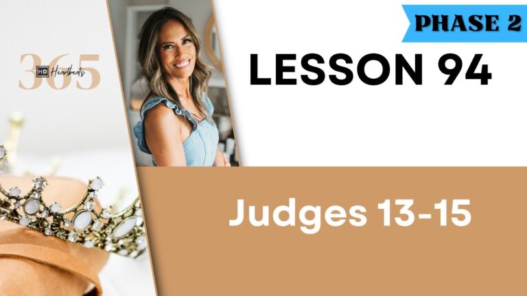 Lesson 94 | Judges 13-15 | Heartbeat of God | 2025 Bible Study & Commentary