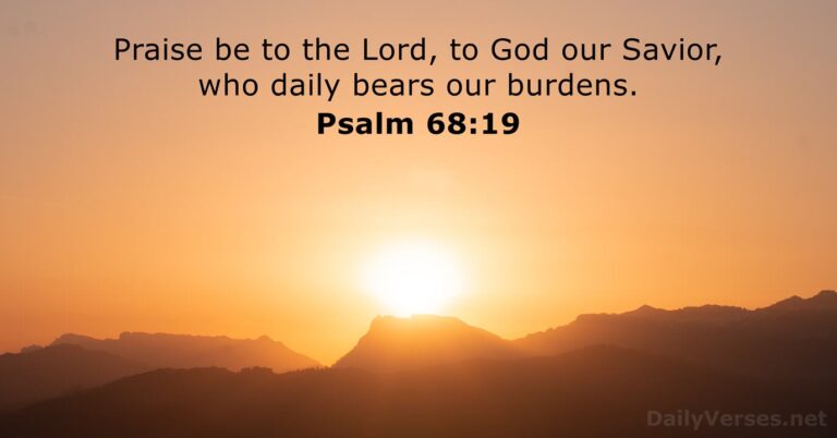 March 11, 2026 – Bible verse of the day Psalm 68:19
