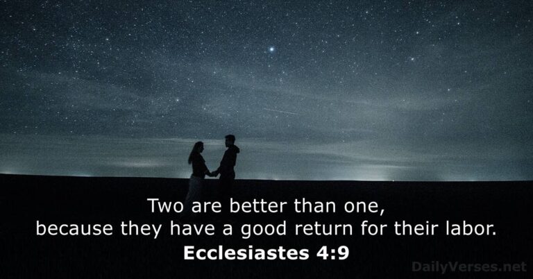 March 9, 2026 – Bible verse of the day Ecclesiastes 4:9
