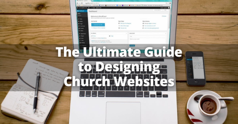 The Ultimate Guide to Church Website Design