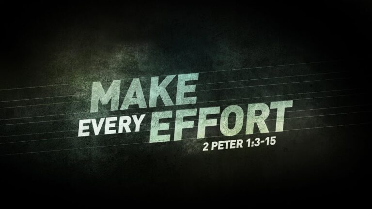 2 Peter 1 -  Make Every Effort - Small Group Discussion