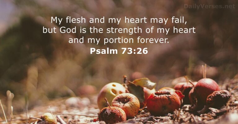 April 12, 2026 – Bible verse of the day Psalm 73:26