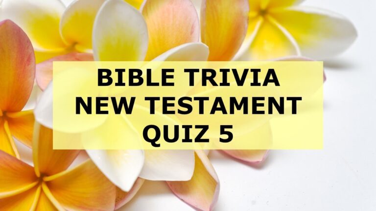 Bible Trivia New Testament Quiz 5