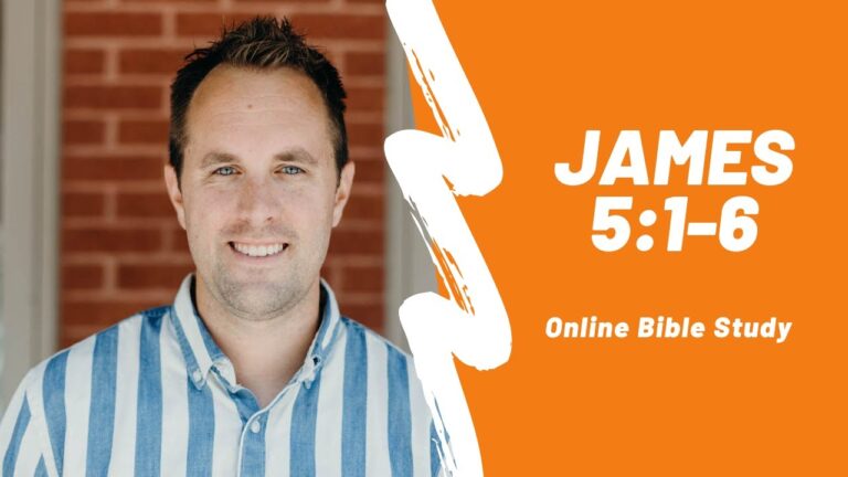 Online Bible Study: James 5:1-6