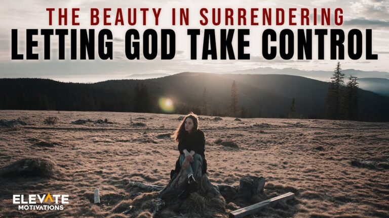 The Beauty in Surrendering: Letting God Take Control | Christian Motivation The Beauty in Surrendering: Letting God Take Control | Christian Motivation