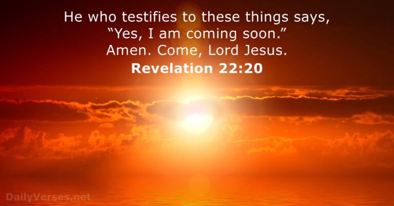 May 15, 2026 – Bible verse of the day Revelation 22:20