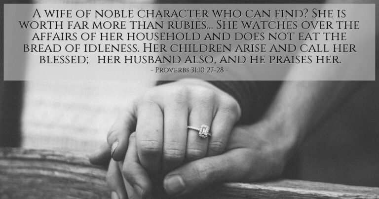 Proverbs 31:10, 27-28 — Today's Verse for Saturday, May 9, 2026