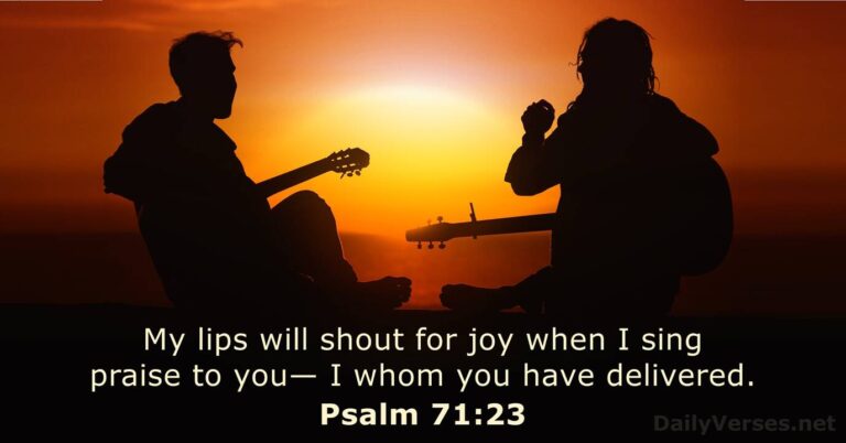 July 17, 2026 – Bible verse of the day Psalm 71:23