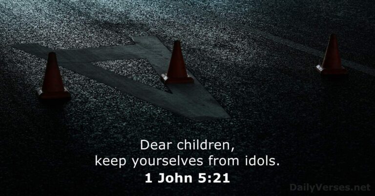 August 18, 2026 – Bible verse of the day 1 John 5:21
