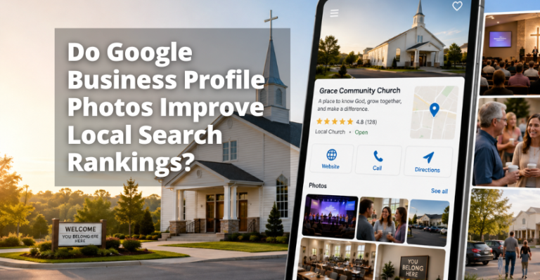 Do Google Business Profile Photos Improve Local Search Rankings? Church Website Design CEO - Paul Steinbrueck