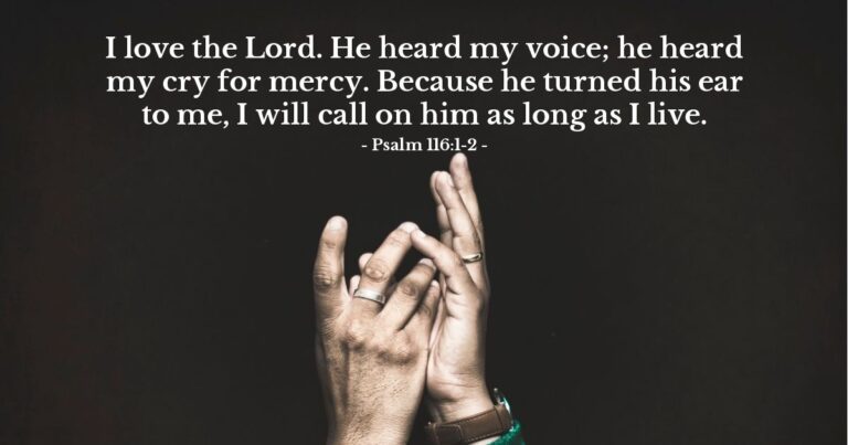 Psalm 116:1-2 — Today's Verse for Monday, August 24, 2026