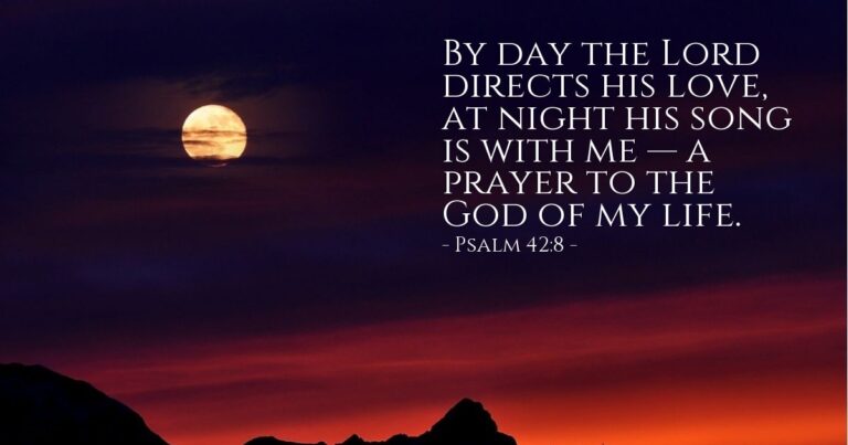 Psalm 42:8 — Today’s Verse for Friday, August 21, 2026 Psalm 42:8 — Today's Verse for Friday, August 21, 2026
