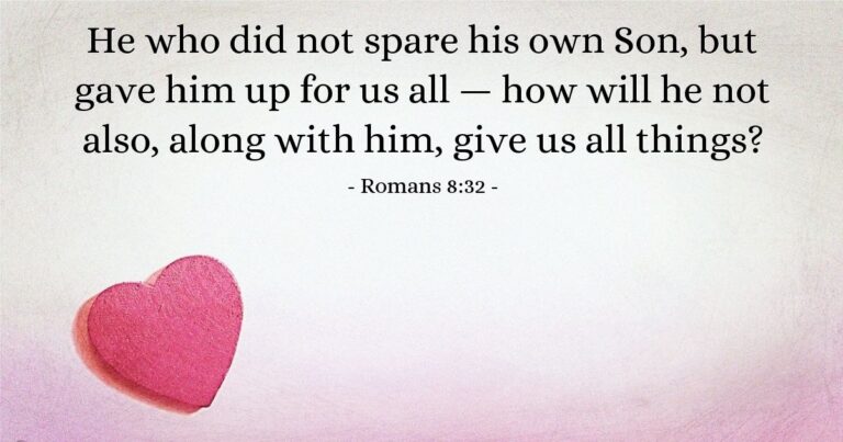 Romans 8:32 — Today’s Verse for Saturday, August 22, 2026 Romans 8:32 — Today's Verse for Saturday, August 22, 2026