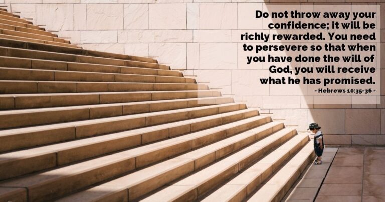 Today's Verse – Hebrews 10:35-36 Today's Verse - Hebrews 10:35-36