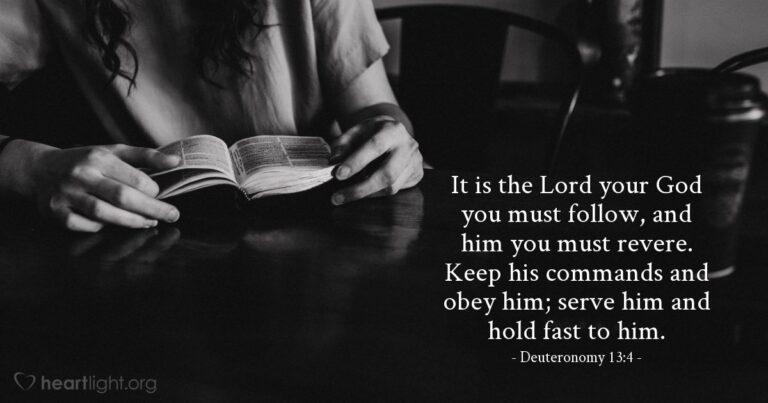 Deuteronomy 13:4 — Today's Verse for Friday, October 9, 2026